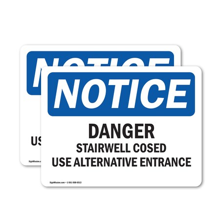 Signmission Danger Stairwell Closed Use Alternative Entrance OSHA Notice Sign, Vinyl Decal, 10in W x 7in L, 2PK OS-2PACK-NS-D-710-L-10921
